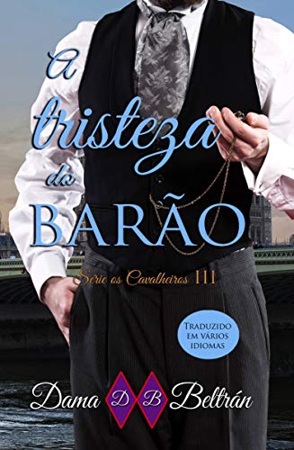 Book Cover A Tristeza do Barão: FICÇÃO / Romance / Regência (Portuguese Edition)