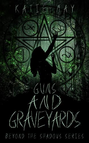 Book Cover Guns and Graveyards (Beyond the Shadows Book 2)