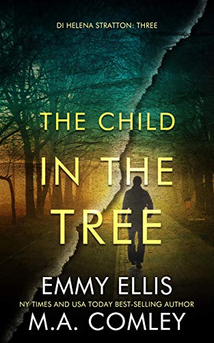Book Cover The Child in the Tree (DI Helena Stratton Book 3)