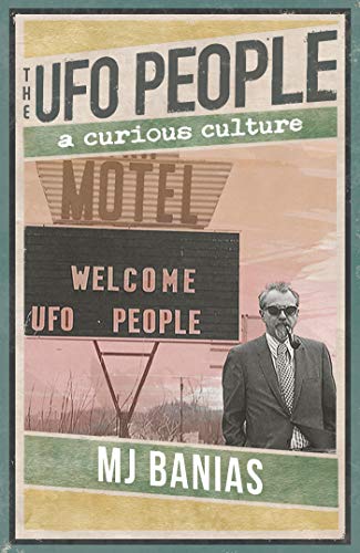 Book Cover The UFO People: A Curious Culture