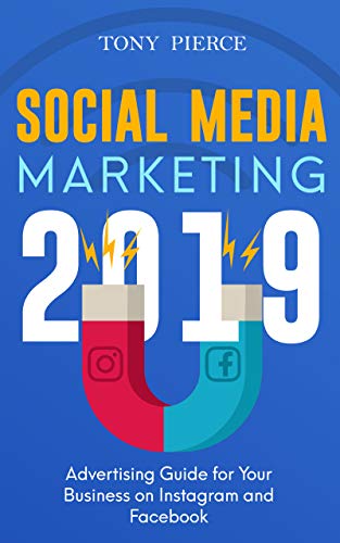 Book Cover Social Media Marketing 2019: Advertising Guide for Your Business on Instagram and Facebook
