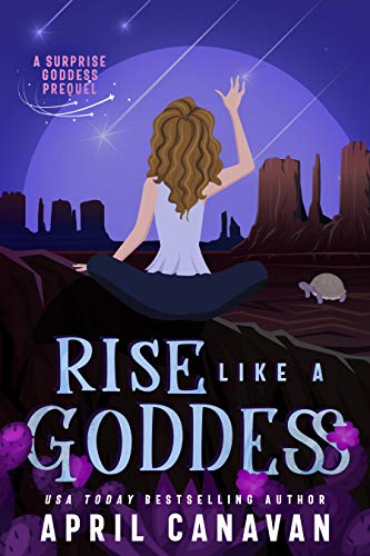 Book Cover Rise Like a Goddess: A Surprise Goddess Cozy Mystery Prequel (Surprise Goddess Mystery Book 0)