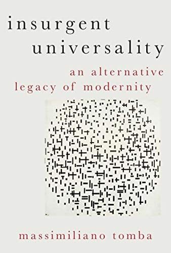 Book Cover Insurgent Universality: An Alternative Legacy of Modernity (Heretical Thought)