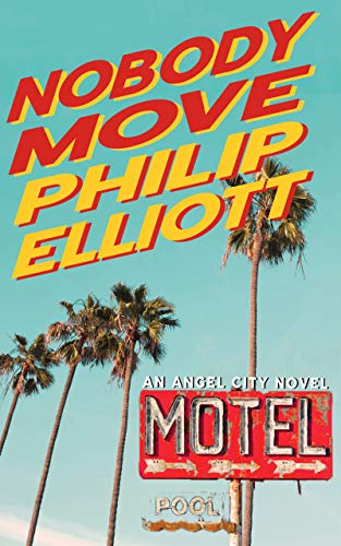 Book Cover Nobody Move (Angel City)