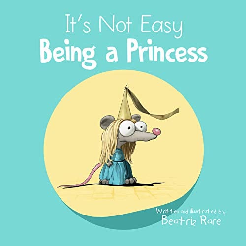 Book Cover It's Not Easy Being a Princess