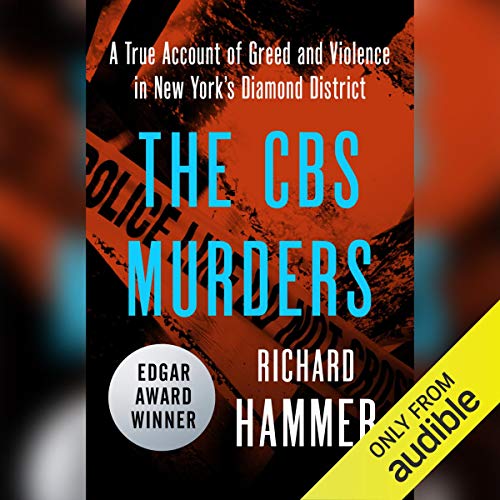 Book Cover The CBS Murders: A True Account of Greed and Violence in New York's Diamond District