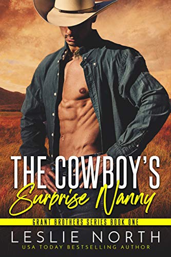 Book Cover The Cowboy's Surprise Nanny (Grant Brothers Series Book 1)