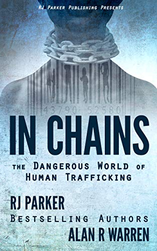 Book Cover IN CHAINS: The Dangerous World of Human Trafficking