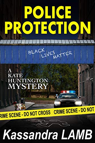 Book Cover POLICE PROTECTION: A Kate Huntington Mystery (The Kate Huntington Mysteries Book 10)