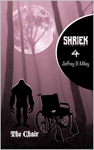 Book Cover Shriek 4: The Chair (Revenge In The Woods)