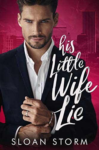 Book Cover His Little Wife Lie: A Billionaire Fake Marriage Romance