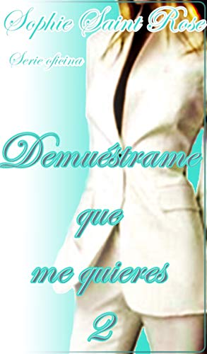 Book Cover Demuéstrame que me quieres 2 (Spanish Edition)