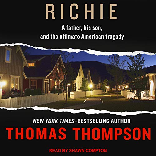 Book Cover Richie: A Father, His Son, and the Ultimate American Tragedy
