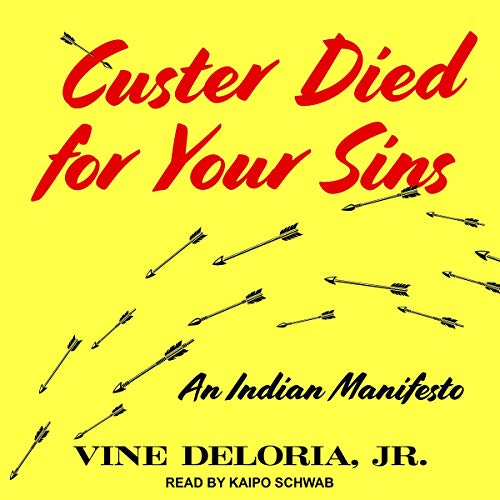 Book Cover Custer Died for Your Sins: An Indian Manifesto