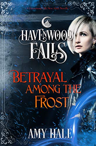 Book Cover Betrayal Among the Frost (Havenwood Falls Book 26)