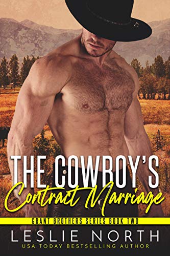 Book Cover The Cowboy's Contract Marriage (Grant Brothers Series Book 2)