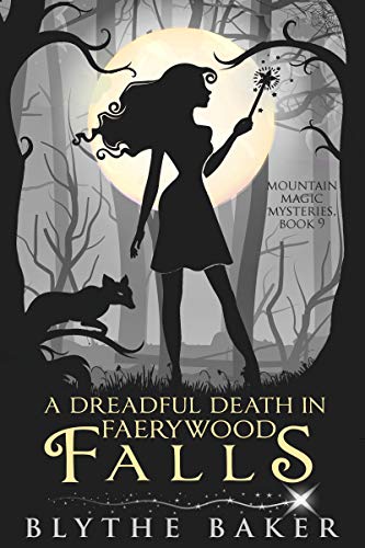 Book Cover A Dreadful Death in Faerywood Falls (Mountain Magic Mysteries Book 9)