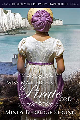 Book Cover Miss Marleigh's Pirate Lord (Regency House Party: Havencrest Book 1)