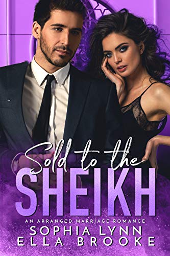 Book Cover Sold to the Sheikh: An Arranged Marriage Romance (Wifed to the Sheikh Book 2)