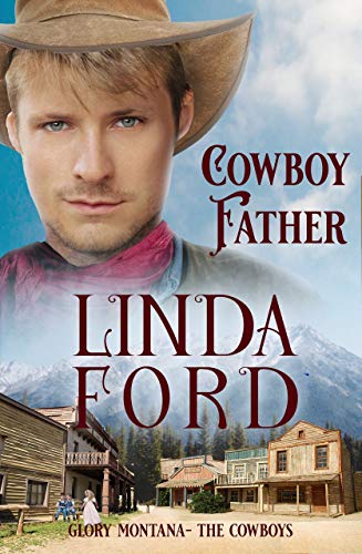 Book Cover Cowboy Father: The Cowboys (Glory, Montana Book 5)