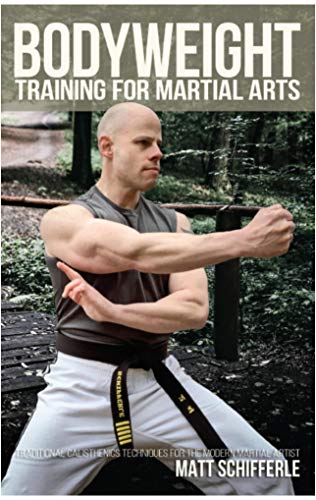 Book Cover Bodyweight Training for Martial Arts: Traditional Calisthenics Techniques for the Modern Martial Artist