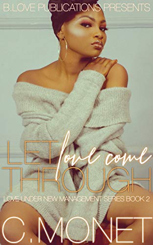 Book Cover Let Love Come Through (Love Under New Management Book 2)