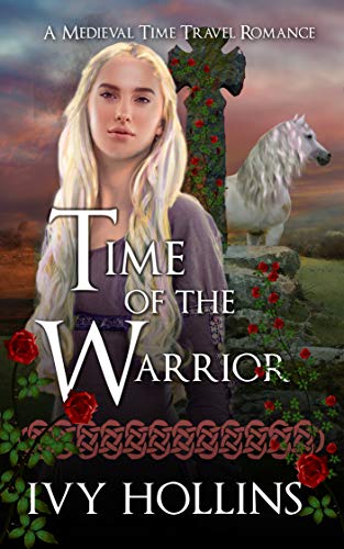Book Cover Time of the Warrior: A Medieval Time Travel Romance (Stones of Scotland Book 1)