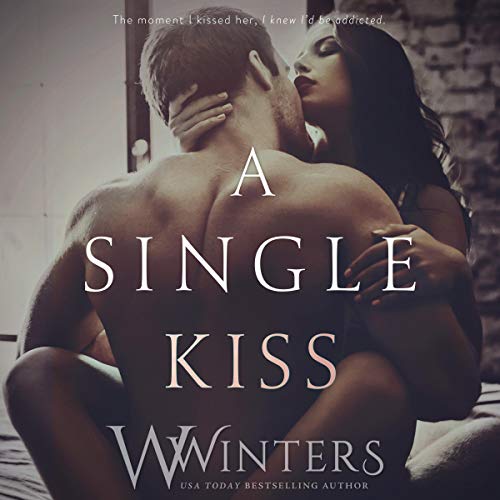 Book Cover A Single Kiss: Irresistible Attraction, Book 2