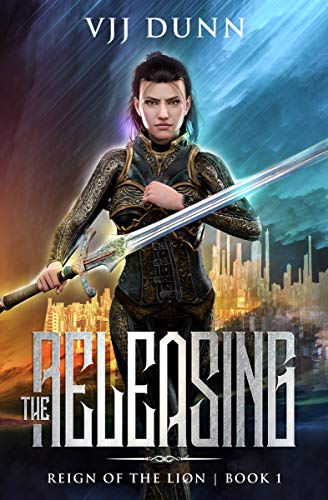 Book Cover The Releasing: Millennial Period Christian Fantasy (Reign of the Lion Book 1)