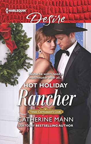 Book Cover Hot Holiday Rancher (Texas Cattleman's Club: Houston Book 9)
