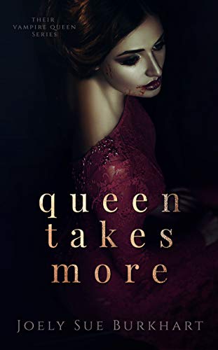 Book Cover Queen Takes More (Their Vampire Queen Book 9)