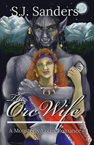 Book Cover The Orc Wife: A Monsterly Yours Romance