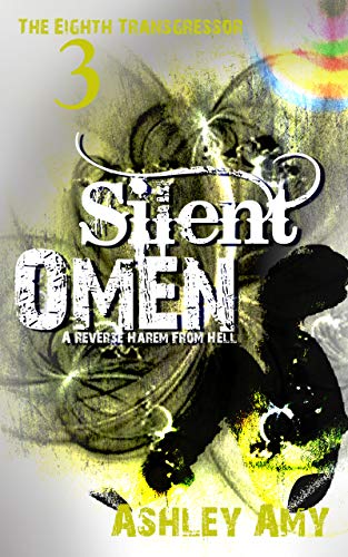 Book Cover Silent Omen: A Dark, Paranormal, Bully, Reverse Harem Romance (The Eighth Transgressor Book 3)