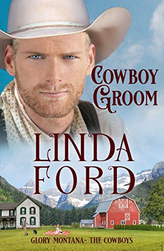 Book Cover Cowboy Groom: The Cowboys (Glory, Montana Book 6)