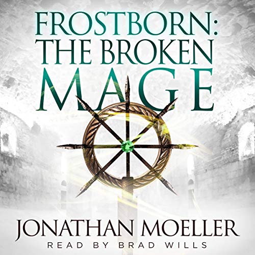 Book Cover The Broken Mage: Frostborn, Book 8