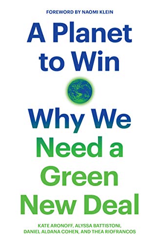 Book Cover A Planet to Win: Why We Need a Green New Deal (Jacobin)