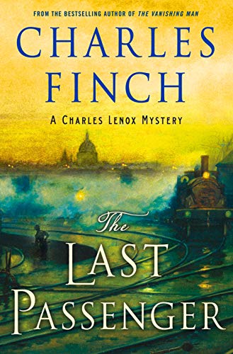 Book Cover The Last Passenger: A Charles Lenox Mystery (Charles Lenox Mysteries Book 13)