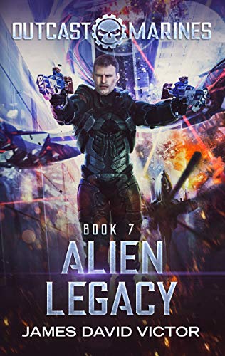 Book Cover Alien Legacy (Outcast Marines Book 7)