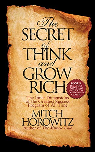 Book Cover The Secret of Think and Grow Rich: The Inner Dimensions of the Greatest Success Program of All Time