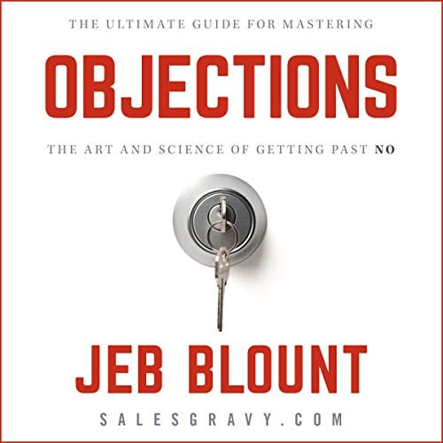 Book Cover Objections: The Ultimate Guide for Mastering the Art and Science of Getting past No