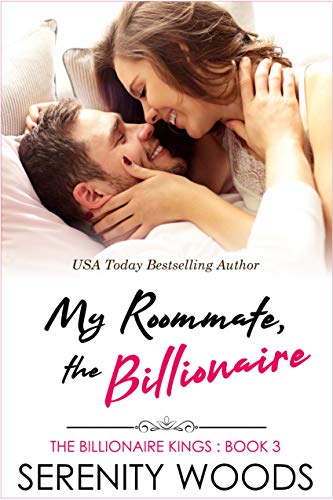 Book Cover My Roommate, the Billionaire (The Billionaire Kings Book 3)