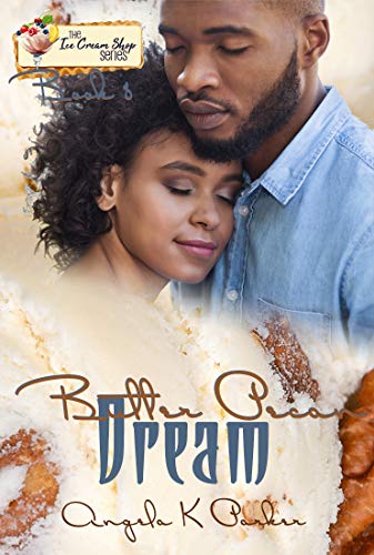 Book Cover Butter Pecan Dream (An Ice Cream Shop Series Novella Book 8)