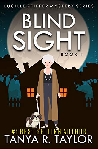 Book Cover BLIND SIGHT: A Cozy Mystery (Lucille Pfiffer Mystery Series Book 1)