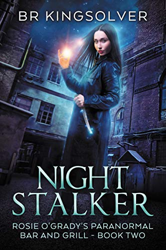 Book Cover Night Stalker: An Urban Fantasy (Rosie O'Grady's Paranormal Bar and Grill Book 2)