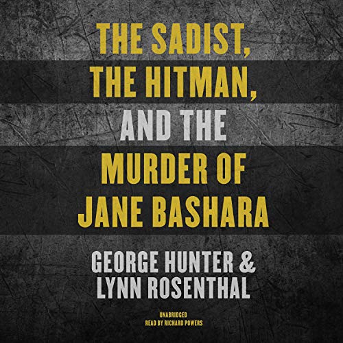 Book Cover The Sadist, the Hitman, and the Murder of Jane Bashara
