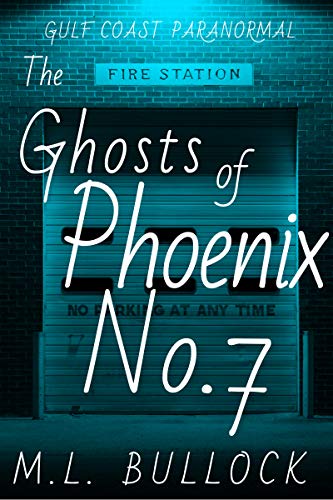 Book Cover The Ghosts of Phoenix No 7 (Gulf Coast Paranormal Book 12)