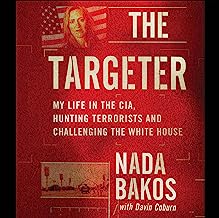 Book Cover The Targeter: My Life in the CIA, Hunting Terrorists and Challenging the White House