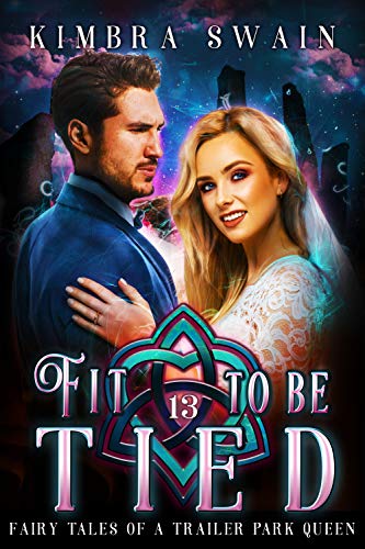Book Cover Fit to Be Tied (Fairy Tales of a Trailer Park Queen Book 13)