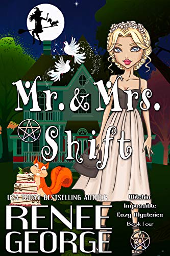 Book Cover Mr. and Mrs. Shift (Witchin' Impossible Cozy Mysteries Book 4)