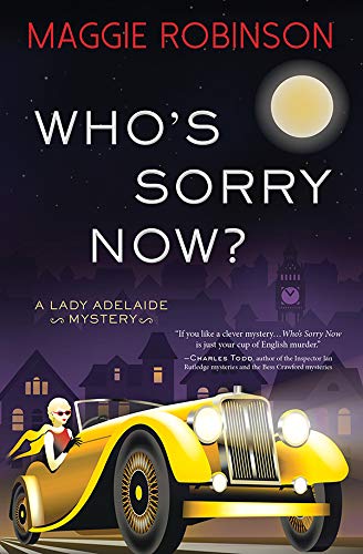 Book Cover Who's Sorry Now? (Lady Adelaide Mysteries Book 2)